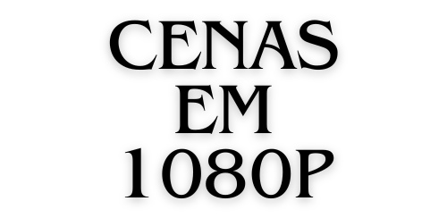 Cenas em 1080p